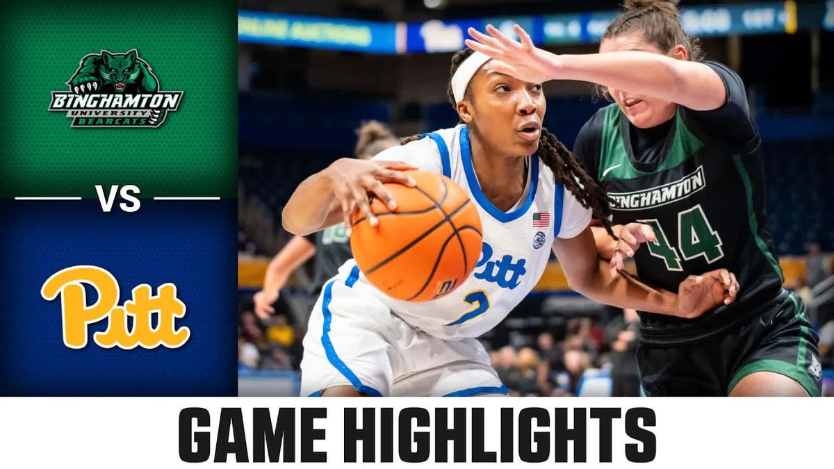 Binghamton Bearcats Women's Basketball vs. Pittsburgh Panthers