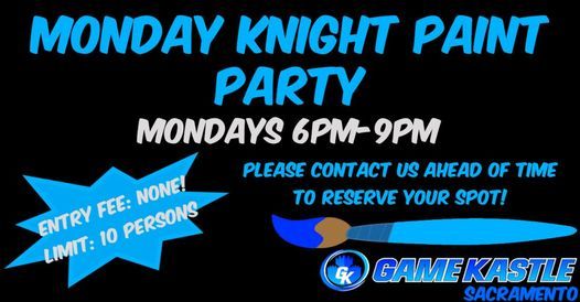 Monday Knights Paint Party