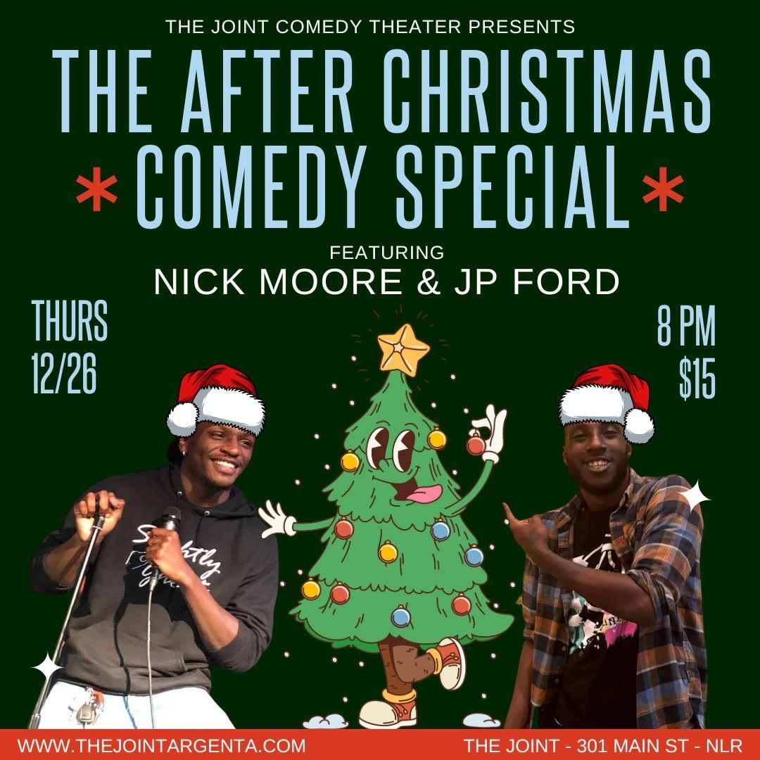 The After Christmas Comedy Special featuring Nick Moore & JP Ford 