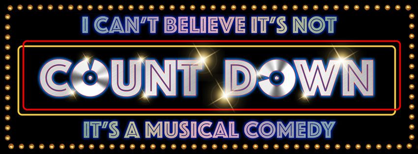 CANCELLED: I Can't Believe It's Not Countdown\u2014It's a Musical Comedy