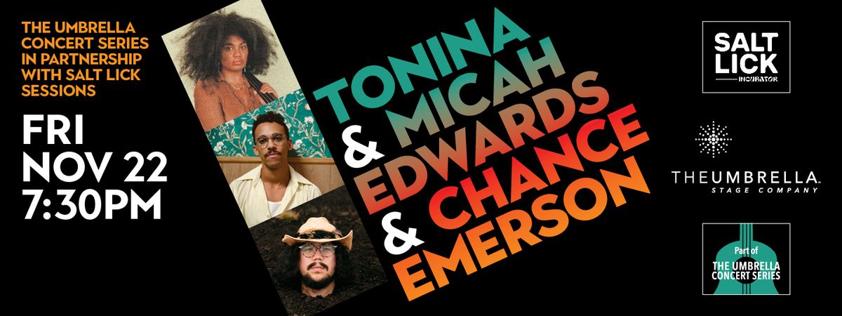 Tonina, Chance Emerson & Micah Edwards in Concert