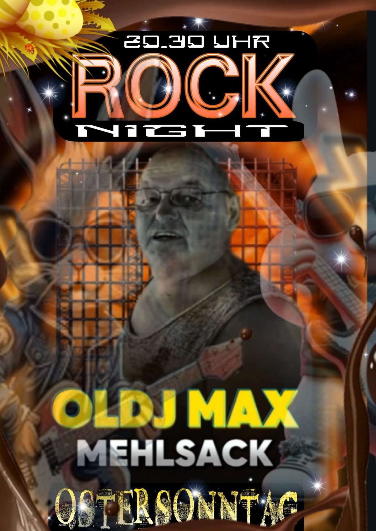 OSTERSONNTAG\ud83d\udc30 ROCK NIGHT\ud83c\udfb8 OLDJ MAX 