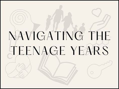 Navigating the Teen Years