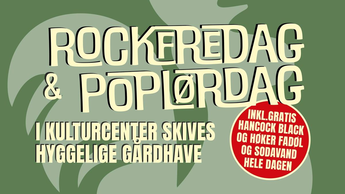 ROCKFREDAG og POPL\u00d8RDAG