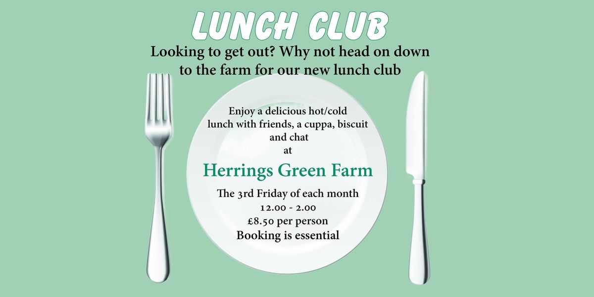 Lunch Club at Herrings Green Farm