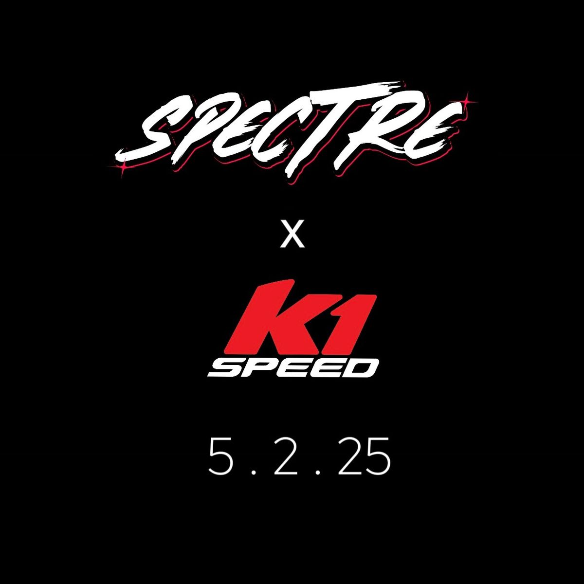 K1 Speed x Spectre (Spectre Summer Drags NWA PRE-MEET)