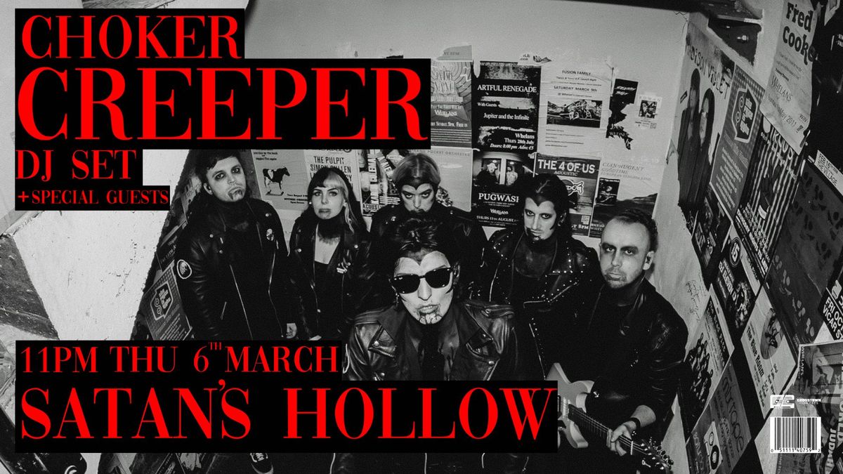 Creeper DJ Set + Special Guests - CHOKER Manchester - Satan's Hollow