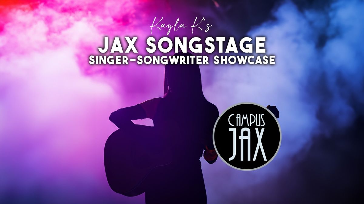 Singer-Songwriter Showcase | JAX SongStage \u2014 Campus JAX Newport Beach