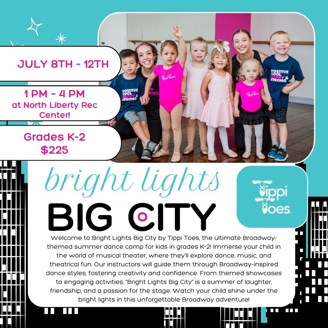 Bright Lights Big City Dance Camp at North Liberty Rec Center!