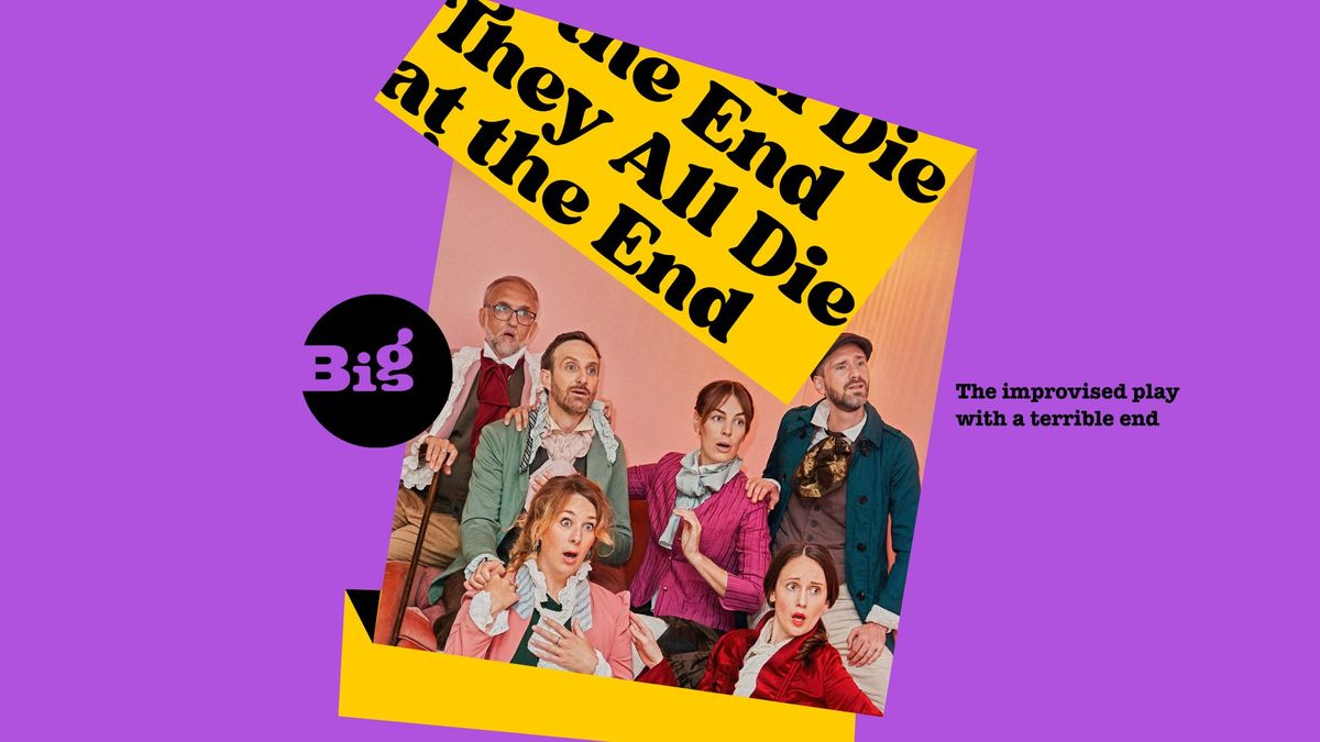 They All Die at the End: the improvised play with a terrible end \u2022 BCN Fringe \u2022 EN