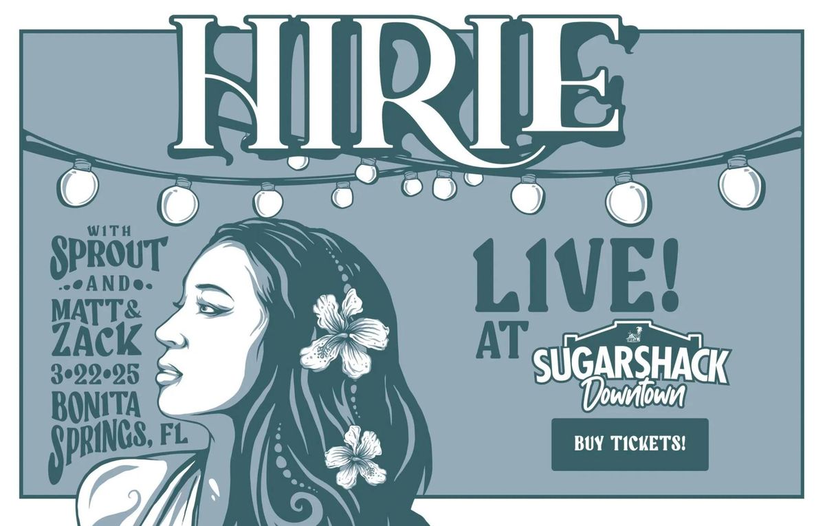 HIRIE - Live at Sugarshack Downtown!