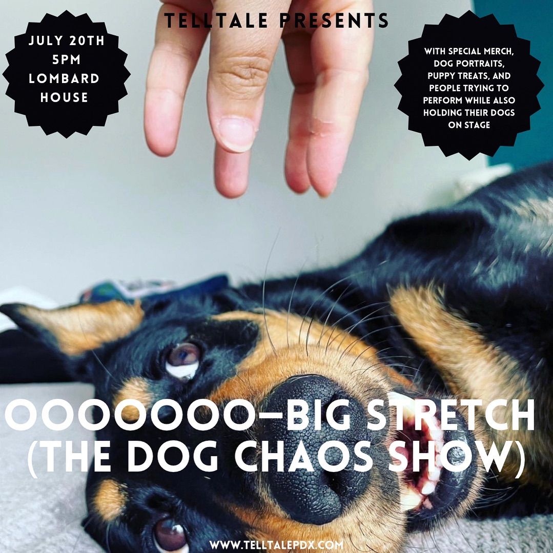 Telltale Presents: OOOOOOOO, Big Stretch! (A Dog Chaos Show)