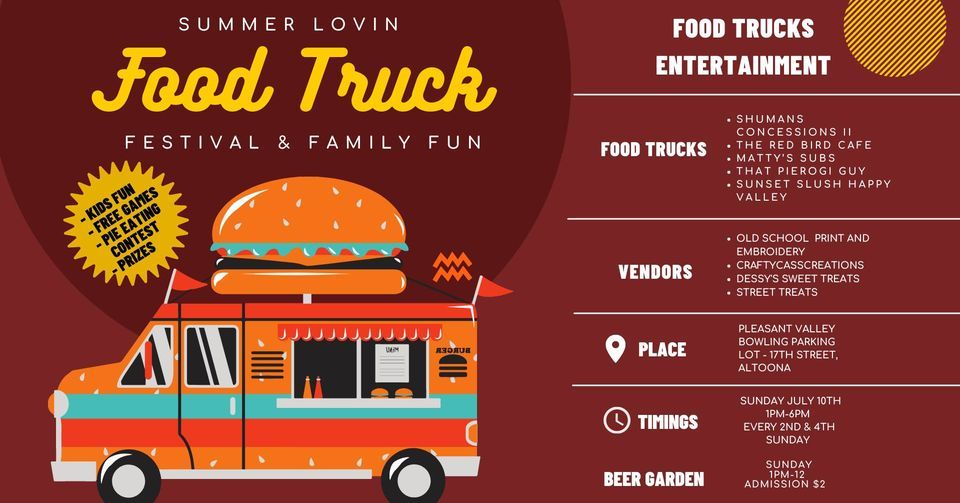 Summer Lovin Food Truck Fest, 1801 Logan Ave, Altoona, PA 16602-4518