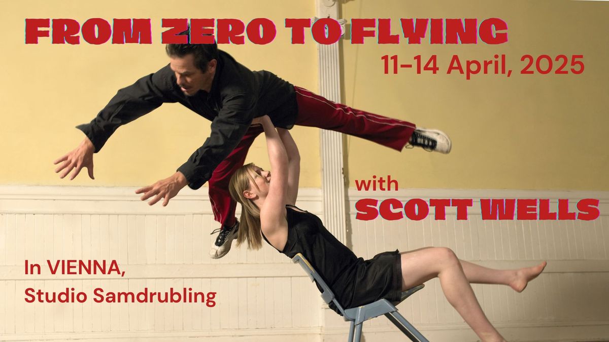 FROM ZERO TO FLYING with Scott Wells (USA)