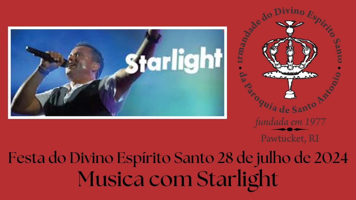 Holy Ghost feast Sunday July 28 2024 with Starlight! 