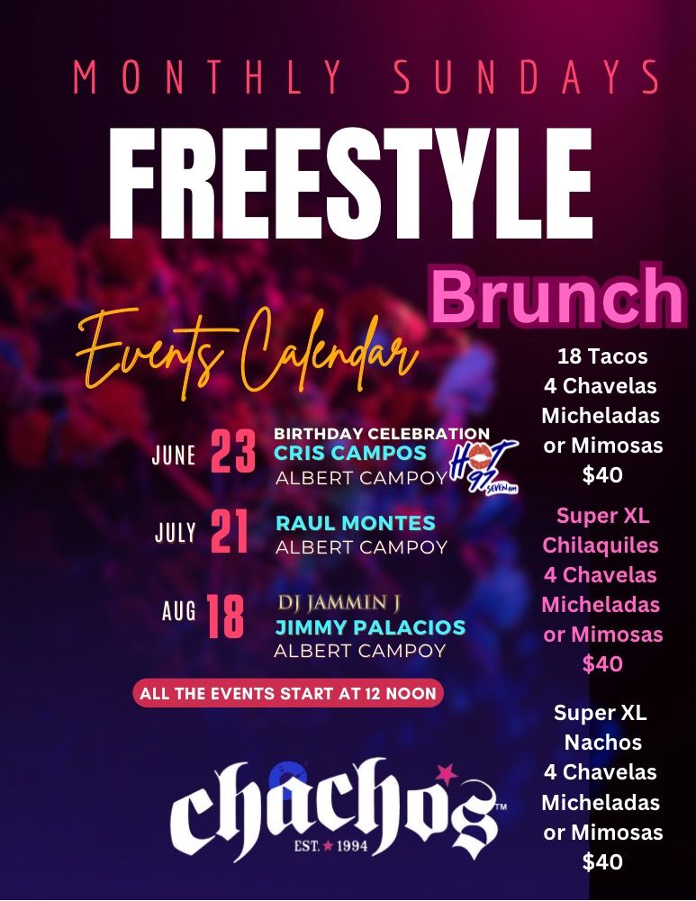 Chacho\u2019s Freestyle Brunch June 23RD 