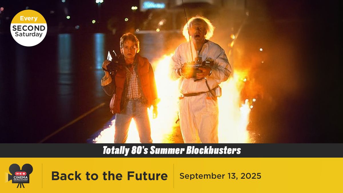 Back to the Future (1985) | H-E-B Cinema on Will\u2019s Plaza