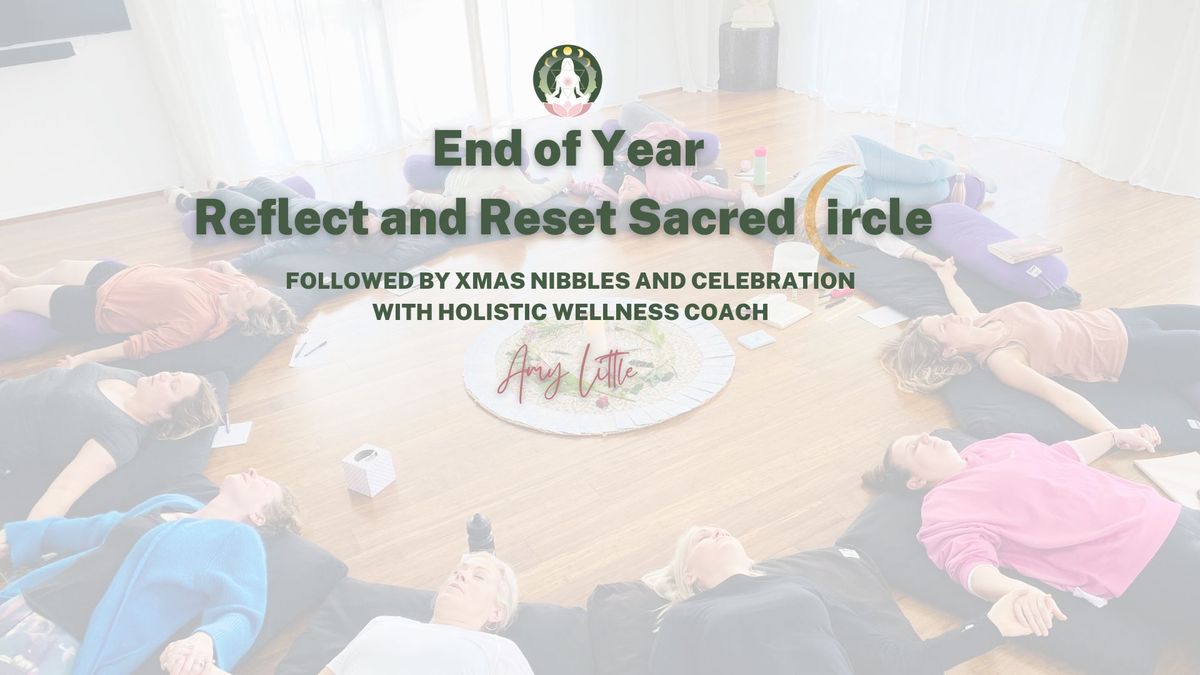 End of Year Rest, Reflect & Reset Restorative Circle & Celebration 