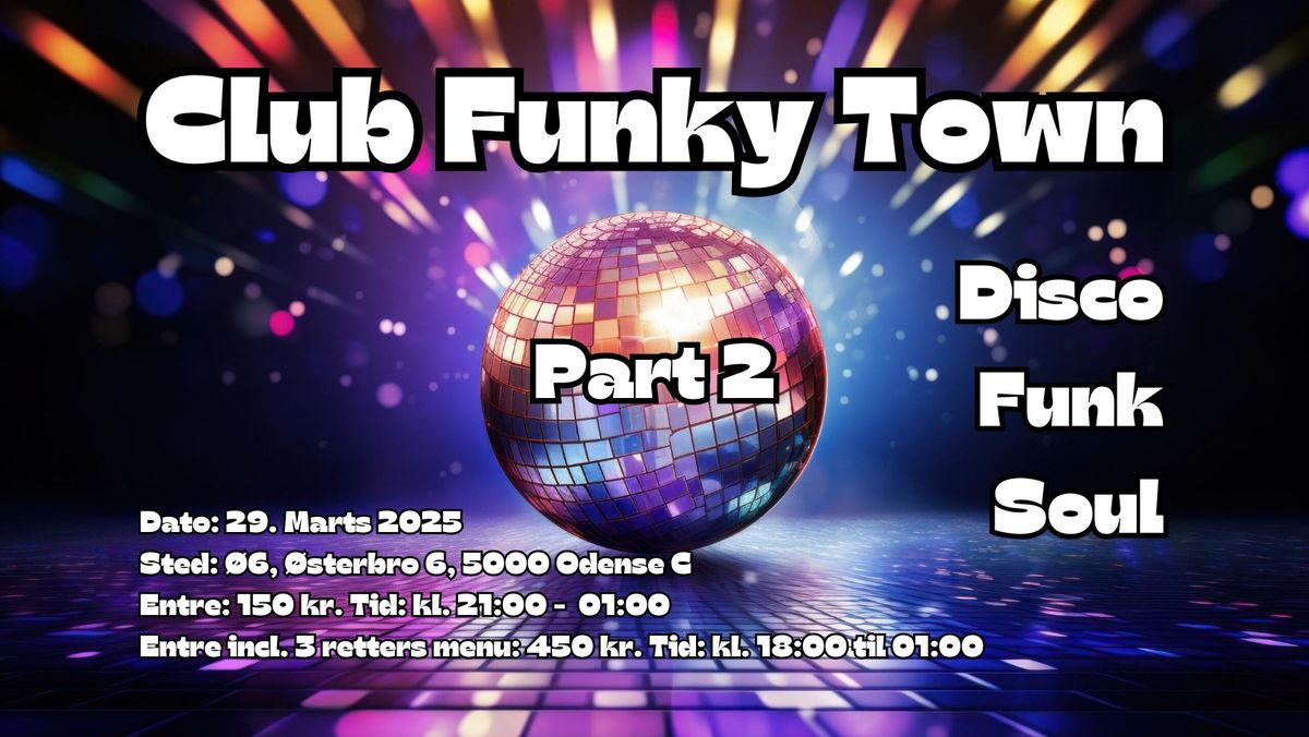 Funky Town "Part 2"