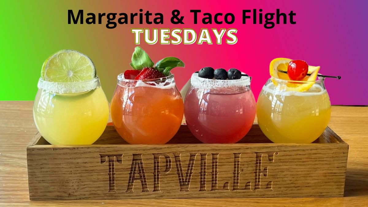 Margarita & Taco Flight Tuesdays