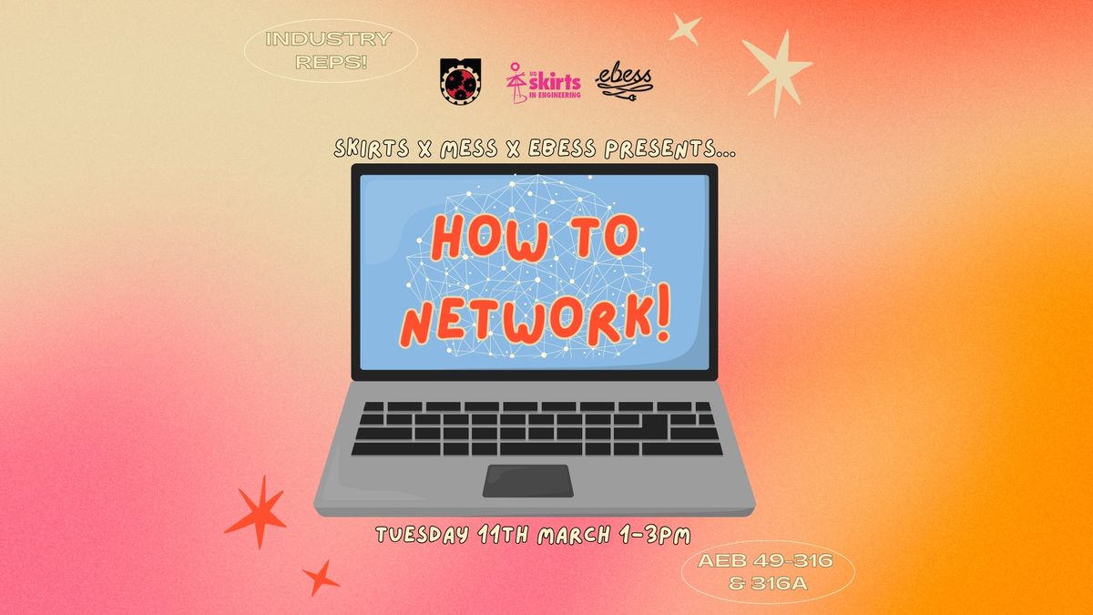 Skirts x EBESS x Mess - How to Network \ud83d\udcf1