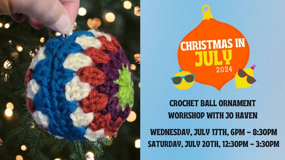 Crochet Ball Ornament Workshop with Jo Haven