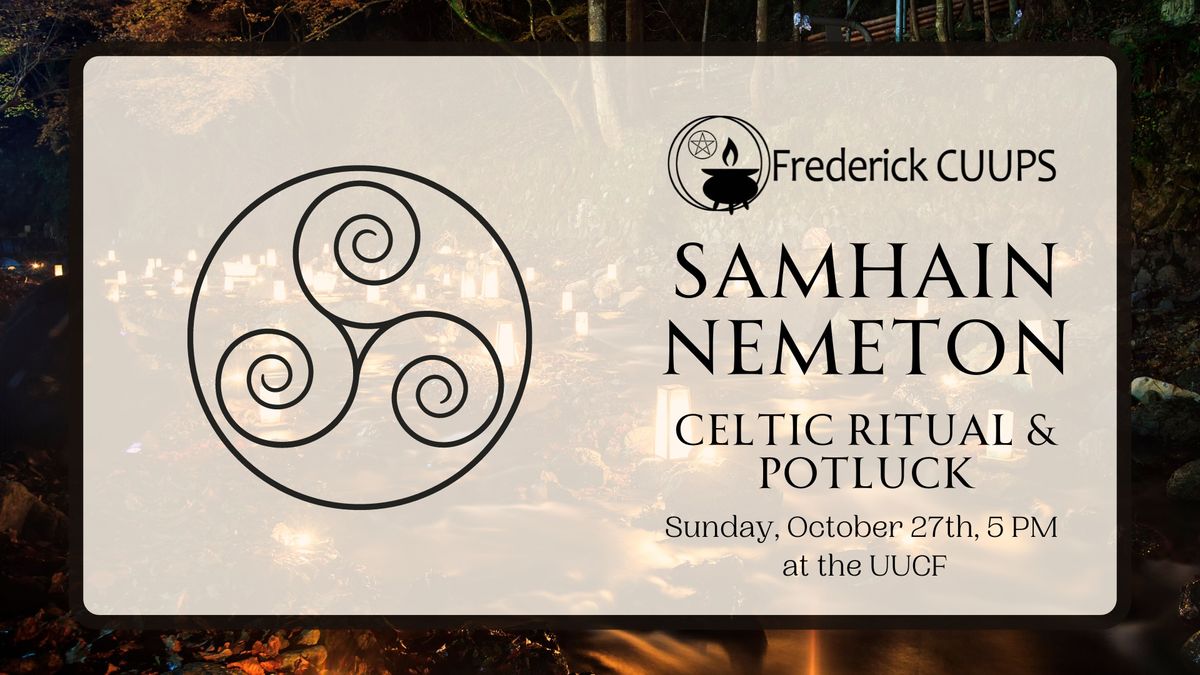 Samhain Nemeton (Celtic Ritual & Potluck)