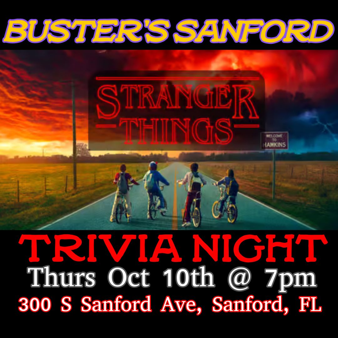 Stranger Things Trivia @ Busters Sanford 