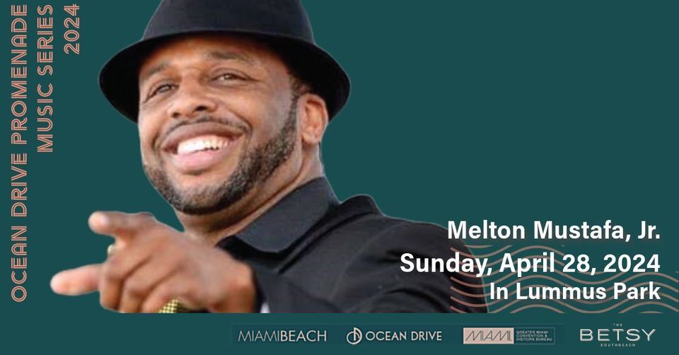 Ocean Drive Promenade Music Series: Melton Mustafa, Jr. Combo
