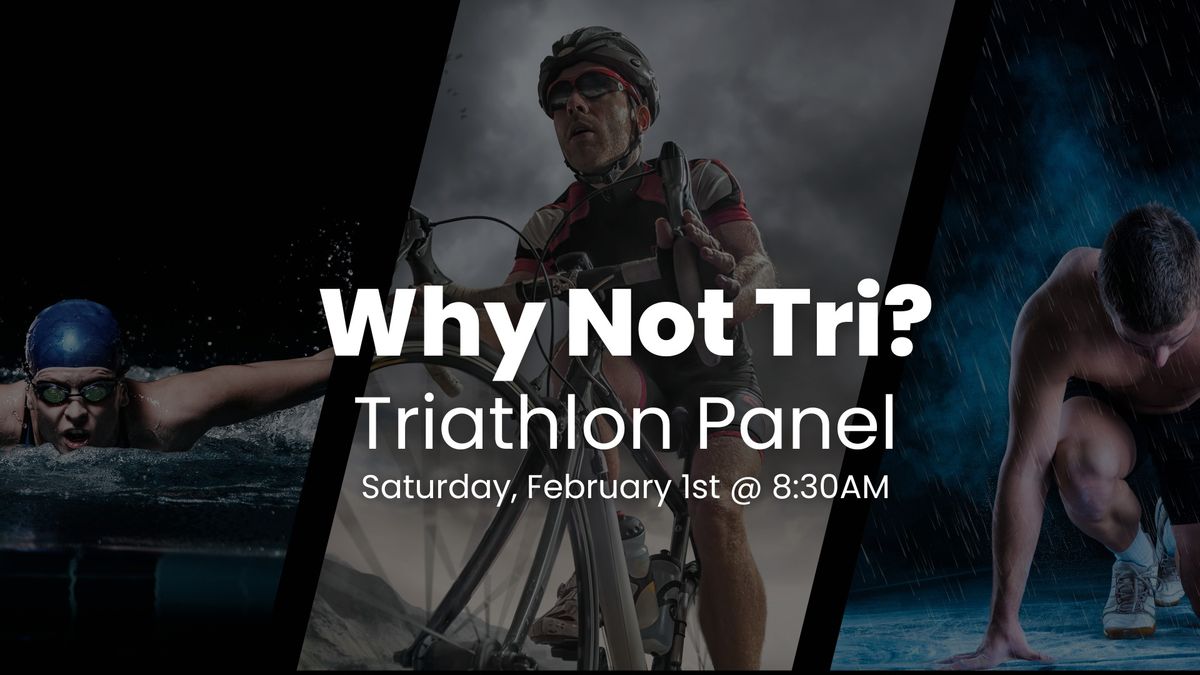 Why Not Tri? 