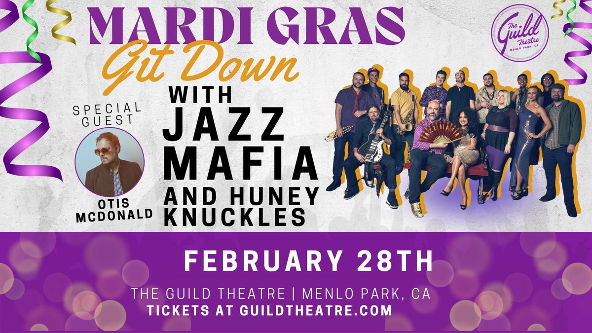 Mardi Gras Git Down ft. Jazz Mafia with Huney Knuckles and Special Guest Otis McDonald