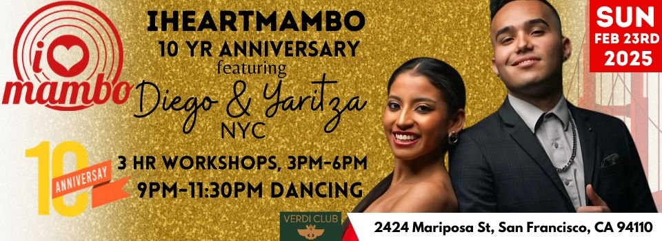 iHeartMambo - Sunday February 23rd Edition - 10th Year Anniversary featuring Diego & Yaritza of NYC