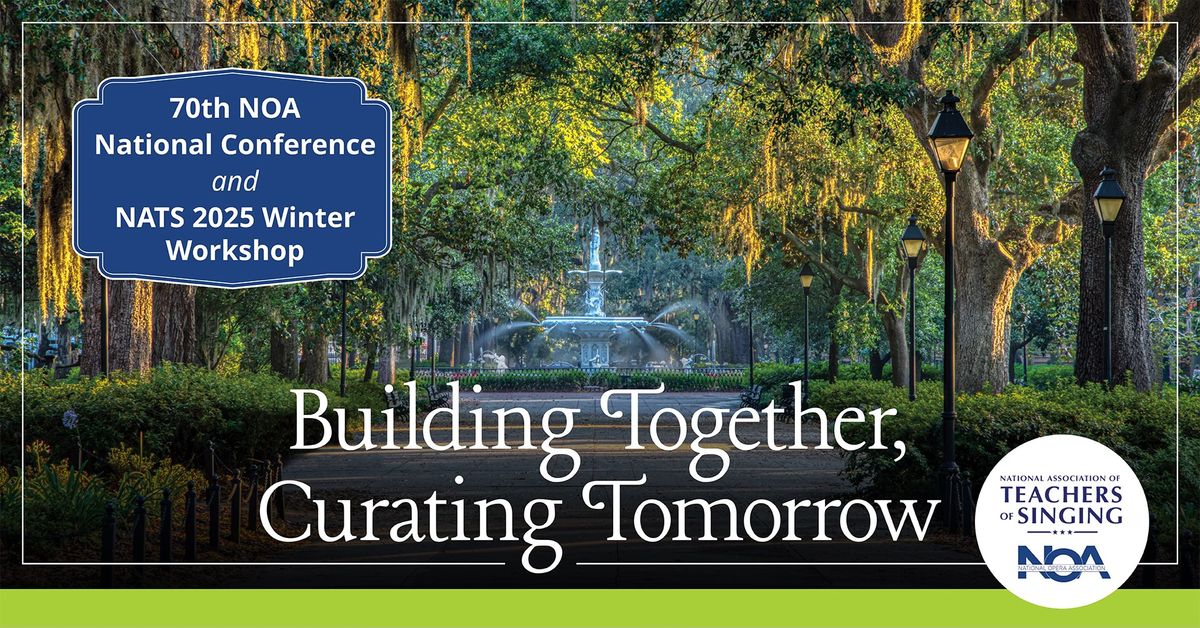 NOA 70th National Conference  + NATS Winter Workshop Building Together, Curating Tomorrow