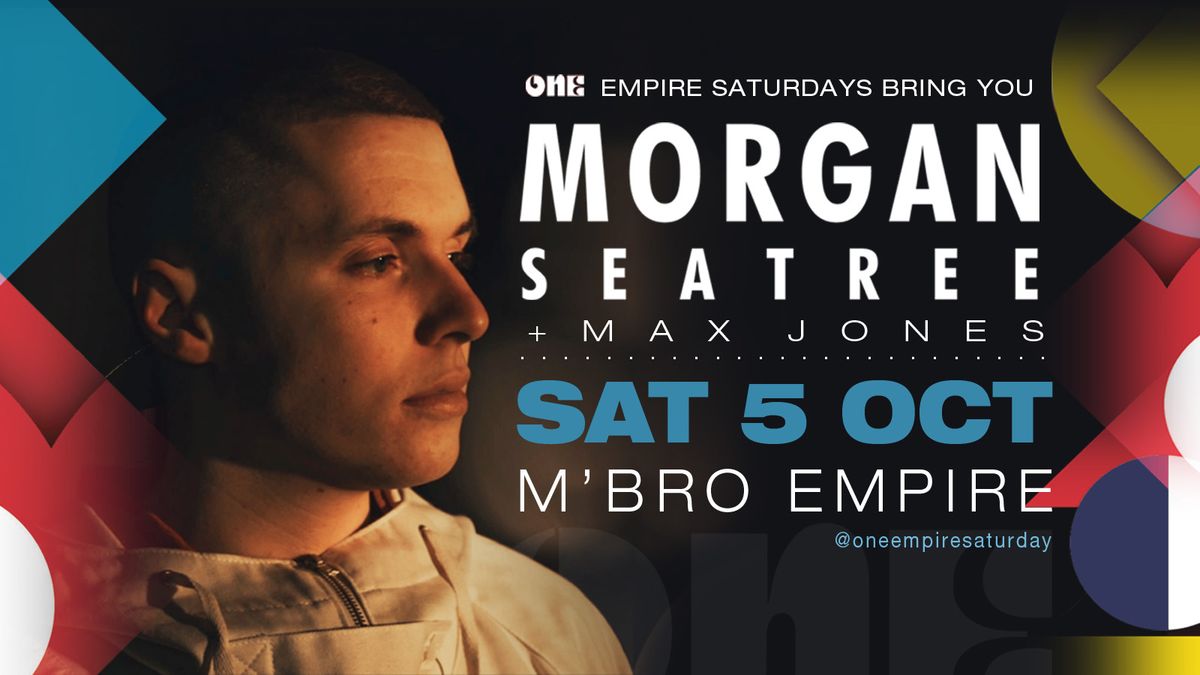 Morgan Seatree : One Empire Saturday