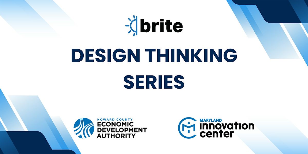 BRITE: Design Thinking Series