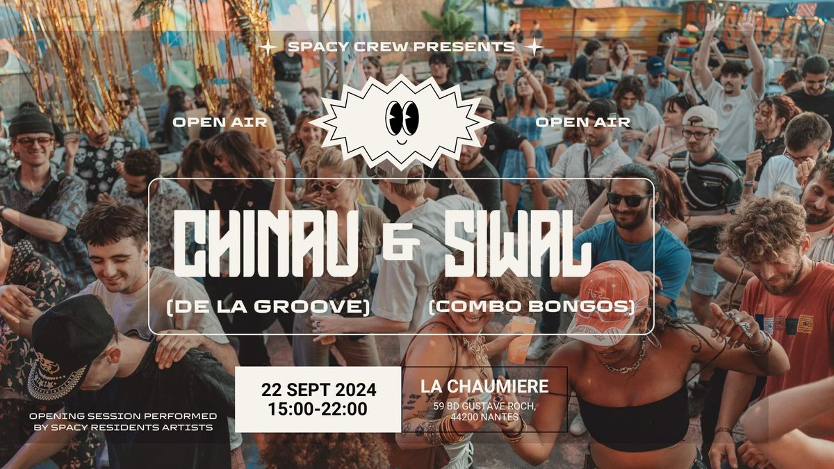 SUNDAY OPEN AIR \/\/ SPACY CREW invite CHINAU + SIWAL \/\/ LA CHAUMIERE