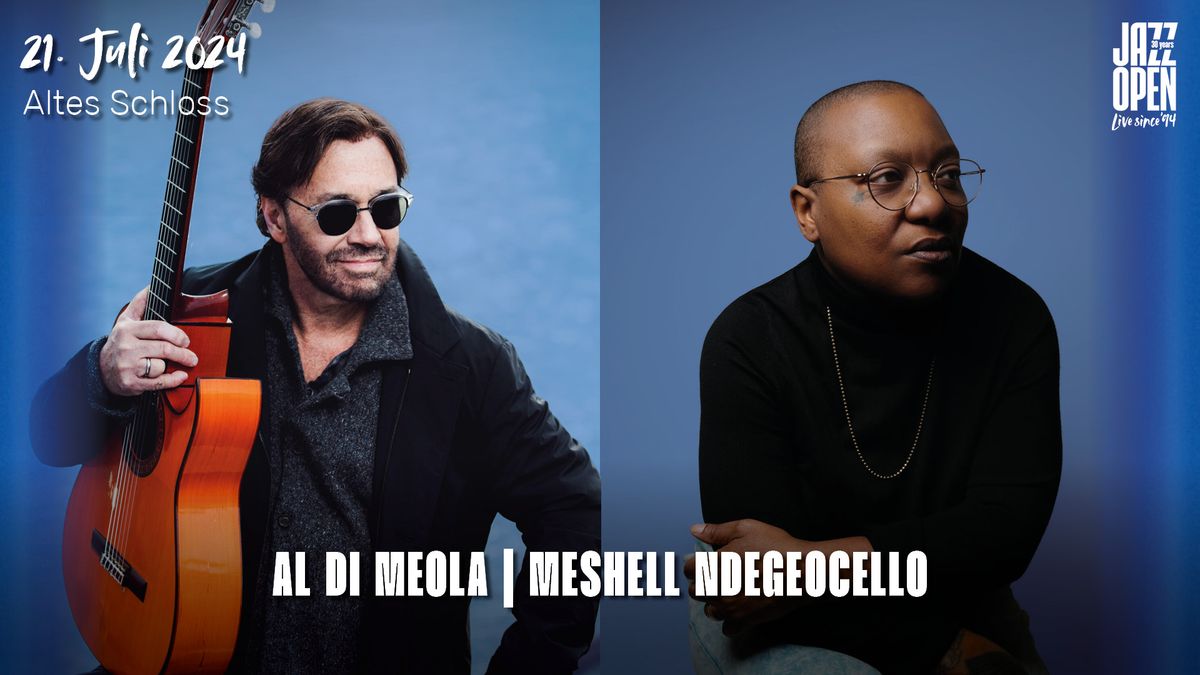 jazzopen stuttgart 2024: Al Di Meola | Meshell Ndegeocello