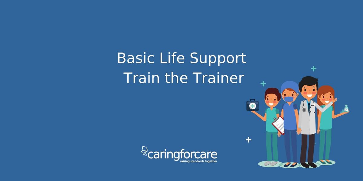 Basic Life Support Train the Trainer