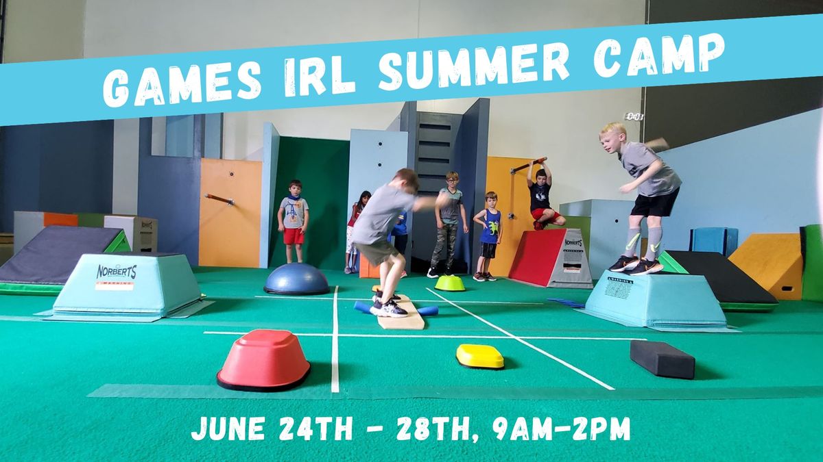 Games IRL Summer Camp (Week-Long)