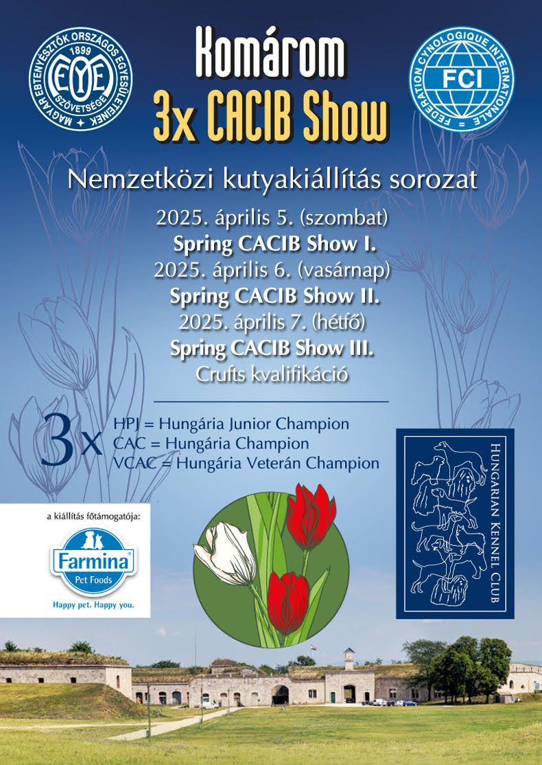 Spring KOM\u00c1ROM 3X CACIB SHOW