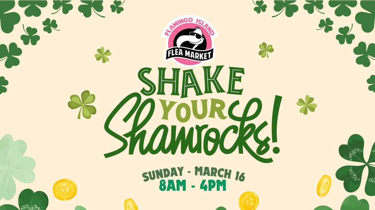 SHAKE YOUR SHAMROCKS!