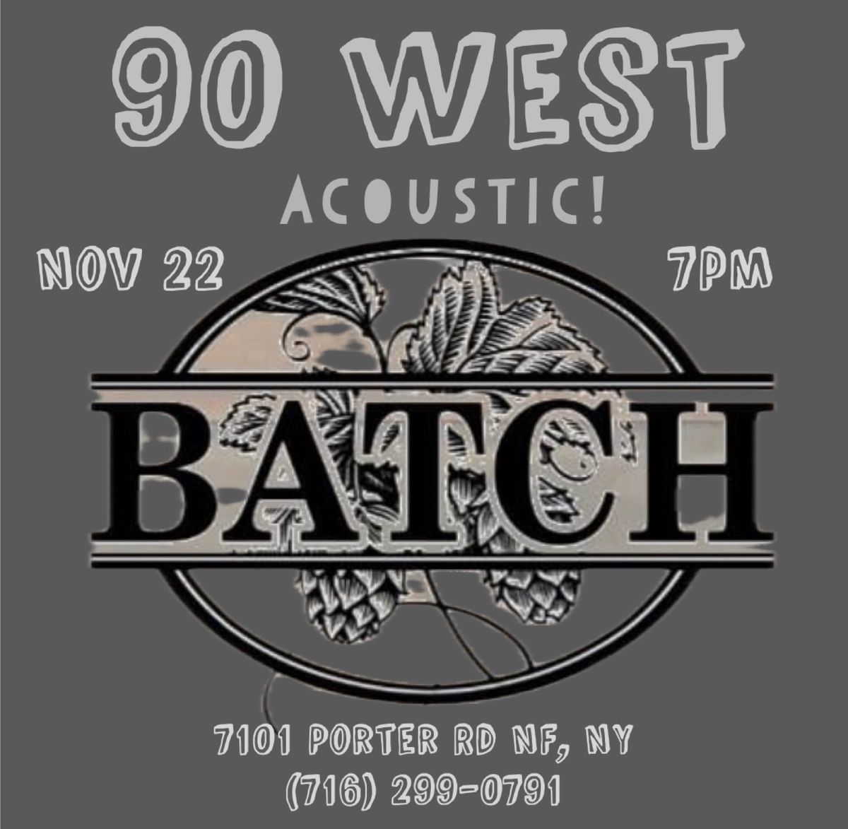 90 West Acoustic at BATCH! 