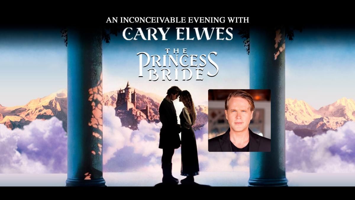 Parking The Princess Bride: An Inconceivable Evening with Cary Elwes