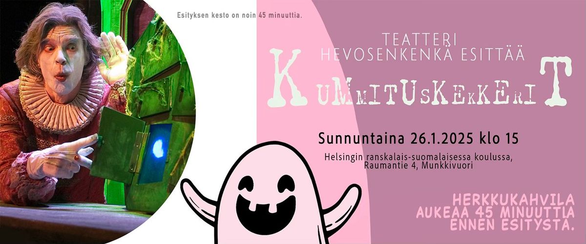 KUMMITUSKEKKERIT teatteri HEVOSENKENK\u00c4 esitt\u00e4\u00e4