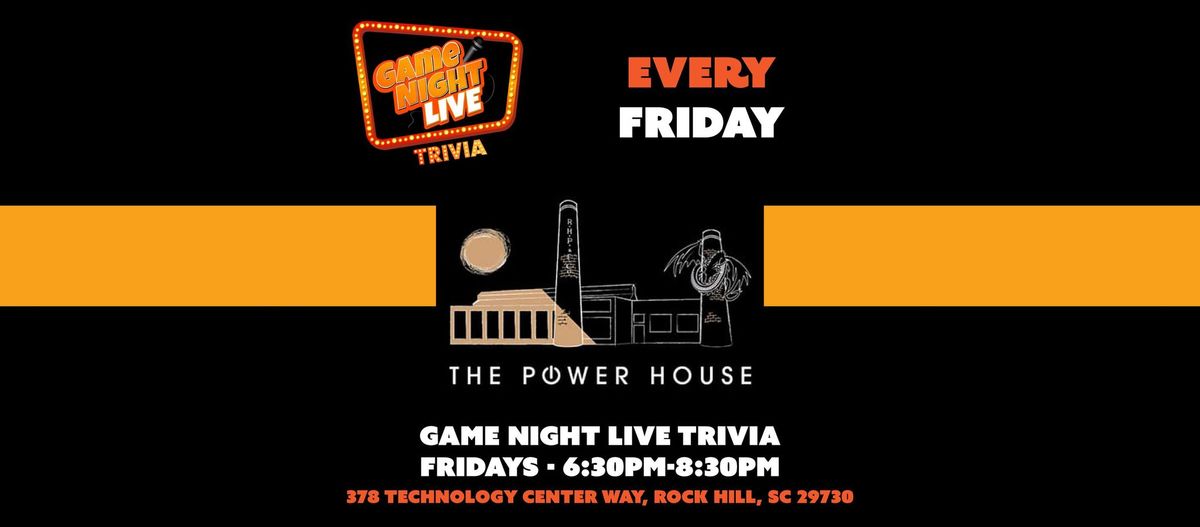 Game Night Live at The Power House Food Hall!