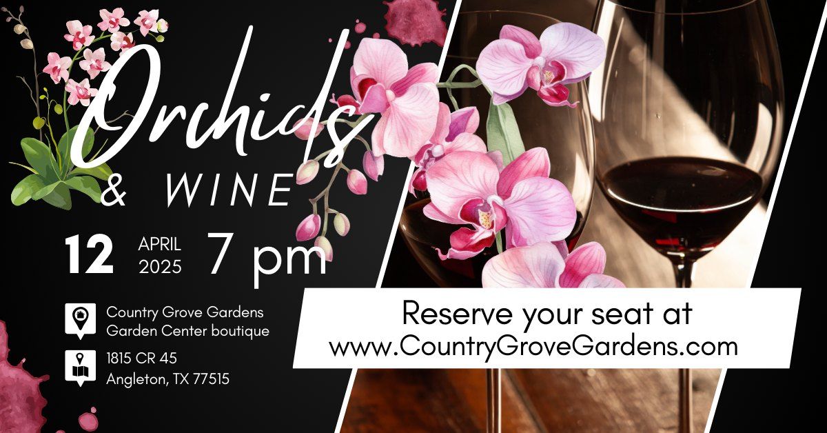 Orchids & Wine Workshop