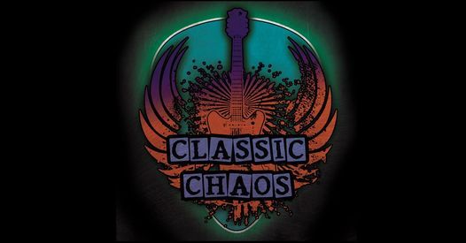 CANCELLED - The Tavern presents Classic Chaos - Live Friday July 16th - 8pm-12am