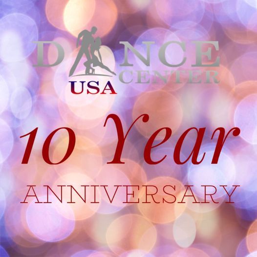 10 Year Anniversary Celebration & Dance Party