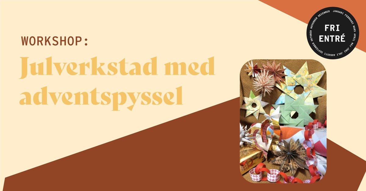 Workshop: Julverkstad med adventspyssel