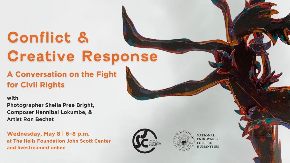 "Conflict & Creative Response: A Conversation on the Fight for Civil Rights"